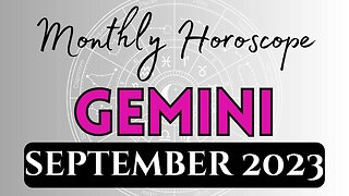 GEMINI Monthly Horoscope SEPTEMBER 2023 #gemini #astrology #horoscope #september #2023