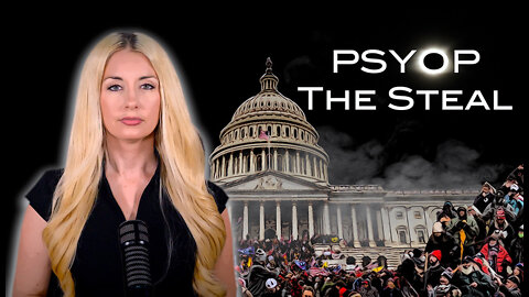 Psyop The Steal: Exposing The Plan To Siege the US Capitol On January 6th, 2021