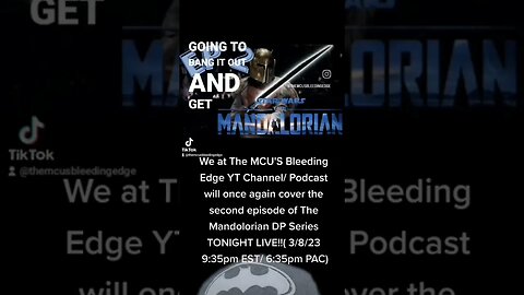 Mandolorian S 3 Episode DUECE- Recap and Discussion this evening ( Wed 3/8/23 ) come join us!