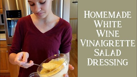 How to Make Homemade White Wine Vinaigrette Salad Dressing | Cooking with Kids | Large Family Style