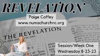 Revelation Study Introduction Part 1 | Paige Coffey | NUMA Church NC