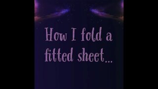 How I fold a fitted sheet…