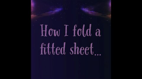 How I fold a fitted sheet…