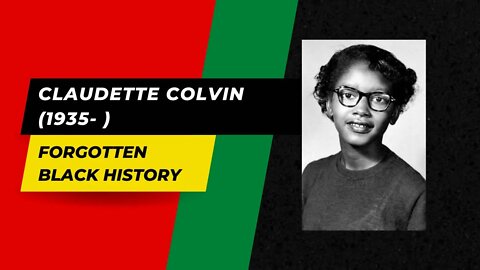 CLAUDETTE COLVIN (1935-) | Forgotten Black History