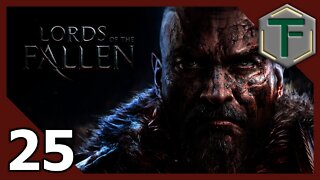 Lords of the Fallen - Blind Playthrough Finale pt25