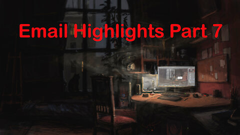 Email Highlights Part 7