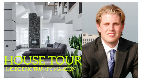 Eric Trump | House Tour | $4 Million Jupiter, Florida Mansion & More s