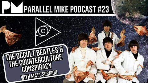 #23- The Occult Beatles & The Counterculture Conspiracy
