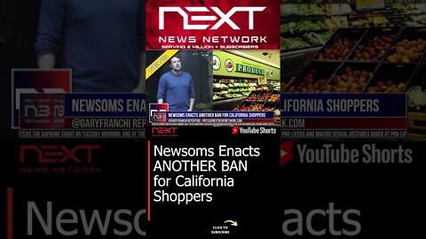 Newsoms Enacts ANOTHER BAN for California Shoppers #shorts