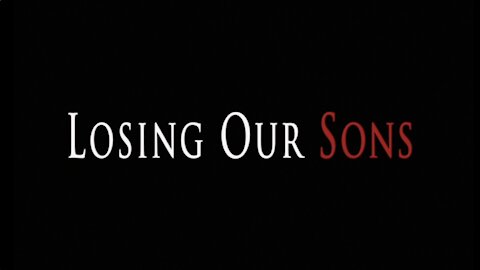 Losing Our Sons (2012)