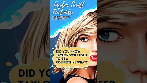 Taylor Swift Factoids: competition #fyp #youtubeshorts #TaylorSwift