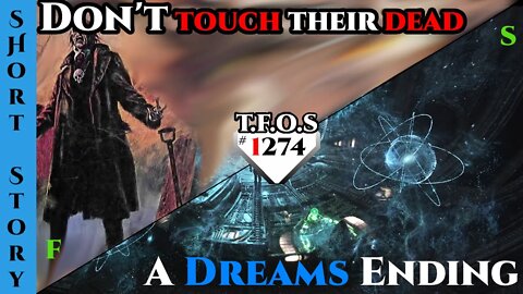 Humans, Don't touch the dead & A Terran Dreams Ending | HFY | Humans Are Space Orcs 1274