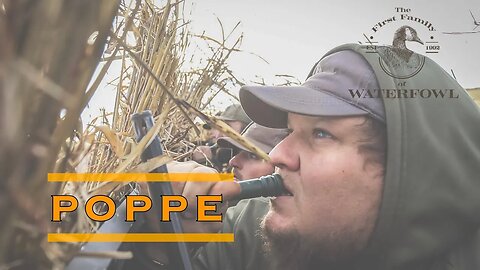 The First Family of Waterfowl: Season 2 Episode 6 - Poppe