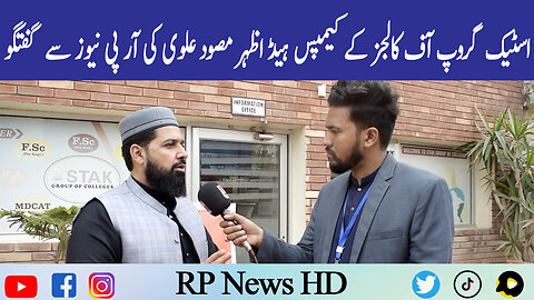 Campus Head Stak Group of Colleges Azhar Masood Alvi Talk to RP News HD