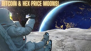 Bitcoin & Hex Price Moons!