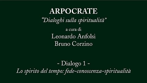 ARPOCRATE 1 - Lo spirito del tempo: fede-conoscenza-spiritualità