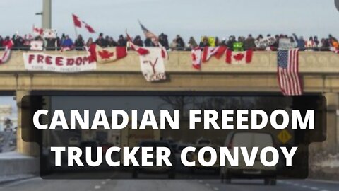 Canada Trucker Freedom Convoy-And we Know had a Great Show Today