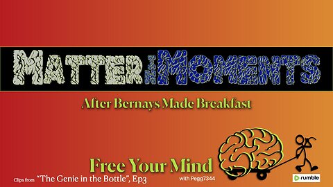 Matter In Moments: After Bernays Made Breakfast