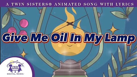 Give Me Oil In My Lamp - Animated Song With Lyrics!