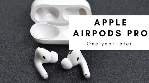 Apple AirPods Pro Review - A Year Later