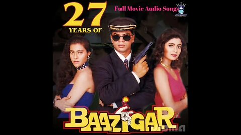 Baazigar/बाज़ीगर Movie Jukebox all songs