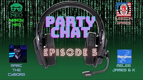 Party Chat ep 5 with Melee Games