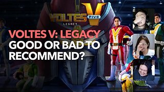 Will you Recommend Voltes V Legacy?