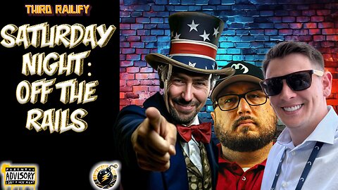 Saturday Night: OFF THE RAILS #62 | Dumpster Fire Debate, What Do The Dems Do Now? BIG Uvalde UPDATE