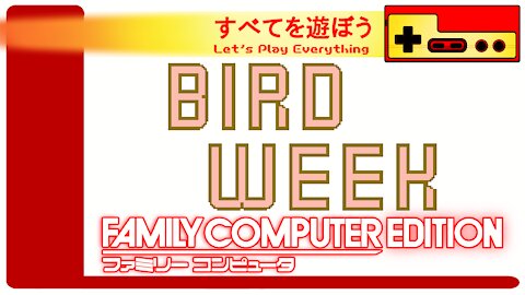 Let's Play Everything: Bird Week