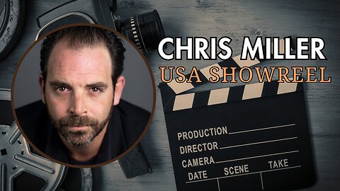 Chris Miller | USA Showreel | CSMcreative