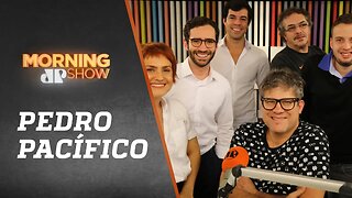 Pedro Pacífico - Morning Show - 28/06/18