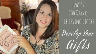 100 Days of Believing Bigger | Develop Your Gifts | Christian Devotional | NDE Story