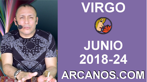HOROSCOPO VIRGO-Semana 2018-24-Del 10 al 16 de junio de 2018-ARCANOS.COM