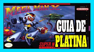 Guia de Platina Retro: Megaman X (SNES)