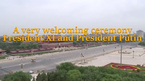 Warmly welcoming Russian President Putin in China