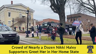 Crowd of Nearly a Dozen Nikki Haley Supporters Greet Her in Her Home State