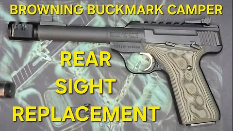 Browning Buck Mark Camper Rear Sight Replacement