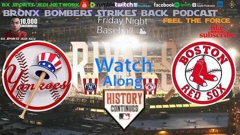 ⚾BASEBALL (THE RIVALRY): NEW YORK YANKEES @ BOSTON REDSOX LIVE WATCH ALONG AND PLPLAY BY PLAY