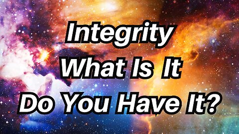 Integrity What Is It & Do you Have It? - Mage Minded Series
