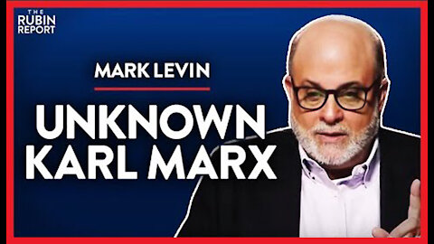 SNEAK PEAK: Levin Dishes to Dave Rubin About the Real Karl Marx