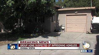 Chula Vista group home suspected of imprisoning homeless