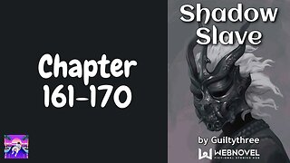 Shadow Slave Novel Chapter 161-170 | Audiobook