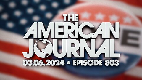 The American Journal: Trump’s Super Tuesday W Sends Neocon Haley Packing - FULL SHOW - 03/06/2024