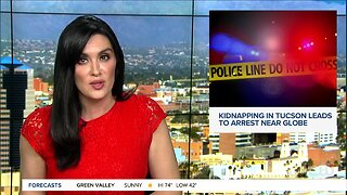 Kidnapping in Tucson leads to arrest near Globe