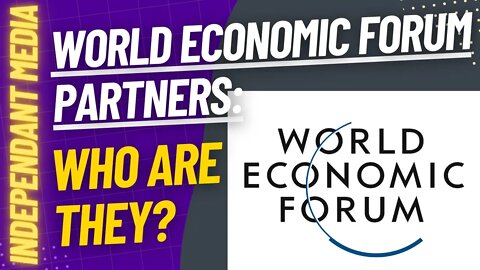 World Economic Forum Partners - Who Are They?