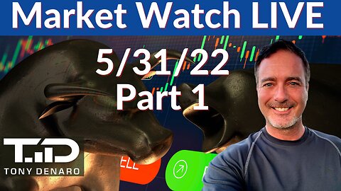 Market Watch LIVE 5-31-22 Part 1 | Tony Denaro | AMC GME RDBX MULN HYMC BBIG