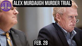 Murdaugh Murder Trial Feb. 28th