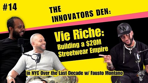 Ep.14 Vie Riche: Building a $20 Million Streetwear Empire over the last decade