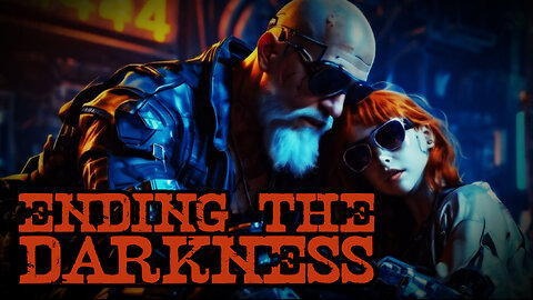 Ending The Darkness