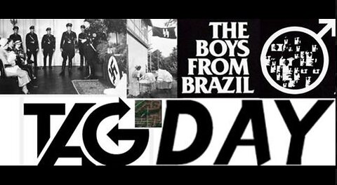 TAG - IS "THE BOYS FROM BRAZIL" MORE THAN A MOVIE? - TALENTED AND GIFTED A MODERN NAZI LEBENSBORN?